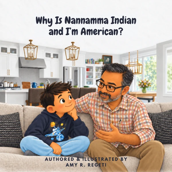 Front cover of Why Is Nannamma Indian and I’m American? by Amy R. Regeti