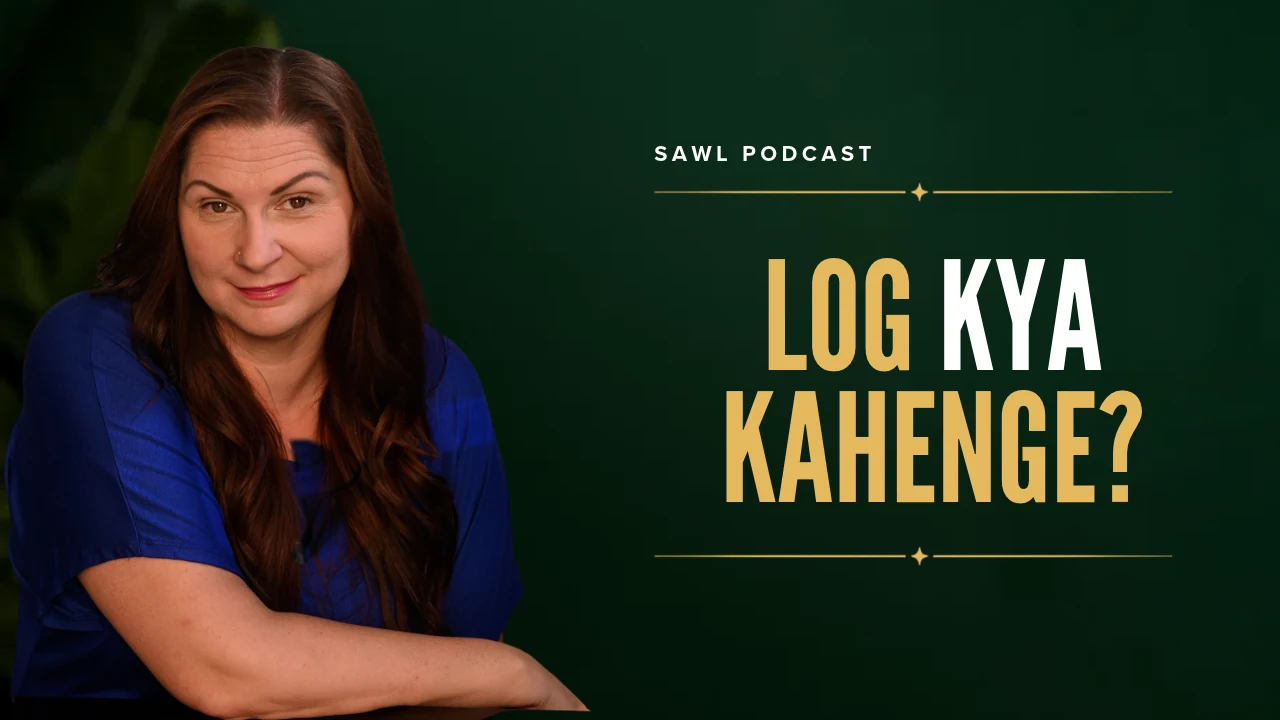 Amy Regeti’s SAWL podcast artwork: Log Kya Kahenge?